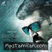 Kuttram 23 movie poster | High-Quality MP3 Downloads Kuttram 23 movie poster - Download Kuttram 23 MP3 Songs