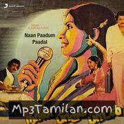 Naan Paadum Paadal movie poster | High-Quality MP3 Downloads Naan Paadum Paadal movie poster - Download Naan Paadum Paadal MP3 Songs