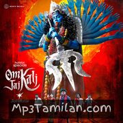 Om Kali Jai Kali Movie Poster - Tamil Movie Songs