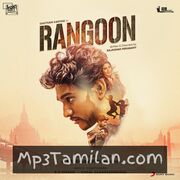 Rangoon movie poster | High-Quality MP3 Downloads Rangoon movie poster - Download Rangoon MP3 Songs