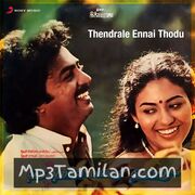 Thendrale Ennai Thodu movie poster | High-Quality MP3 Downloads Thendrale Ennai Thodu movie poster - Download Thendrale Ennai Thodu MP3 Songs