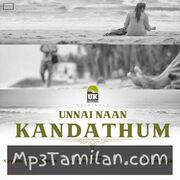 Unnai Naan Kandathum movie poster | High-Quality MP3 Downloads Unnai Naan Kandathum movie poster - Download Unnai Naan Kandathum MP3 Songs
